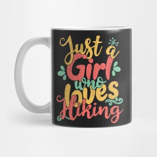 Just A Girl Who Loves Hiking Gift design Mug